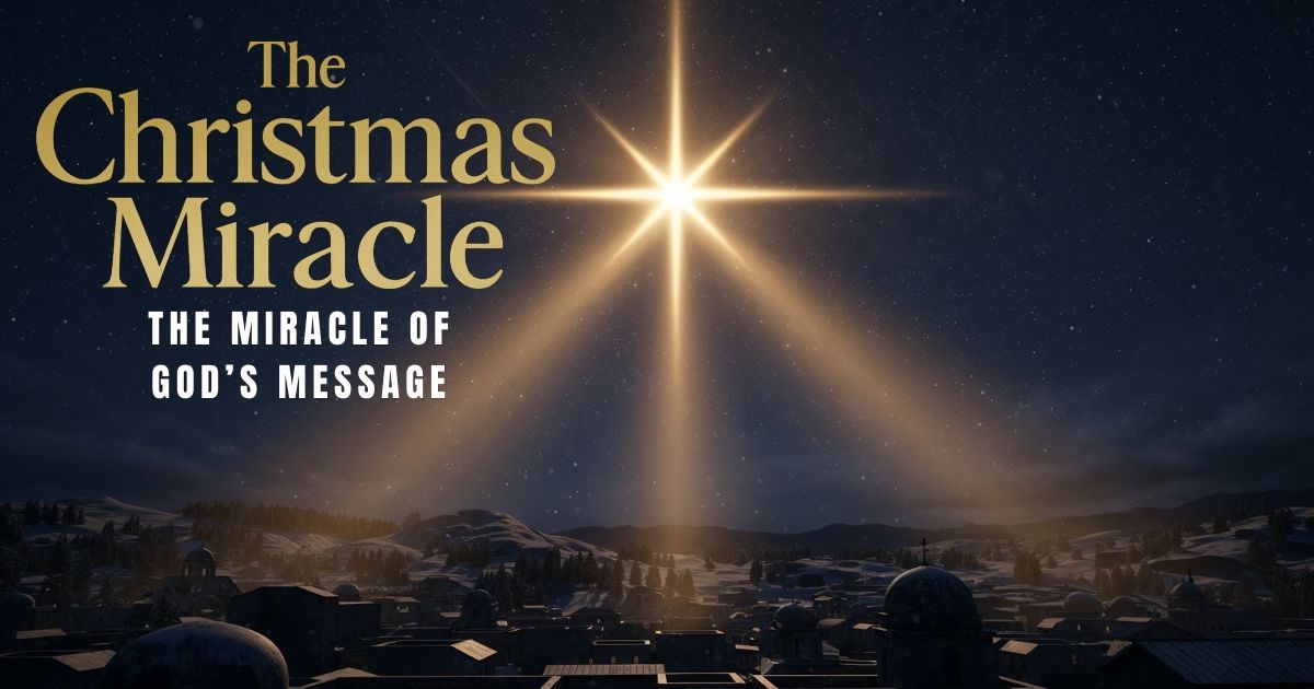 THE MIRACLE OF THE MESSAGE