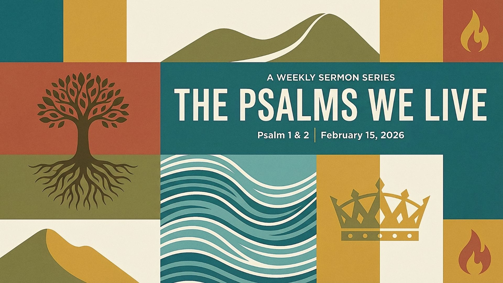 The Psalms We Live | Psalm 1-2 | The Psalms We Live | Week 1