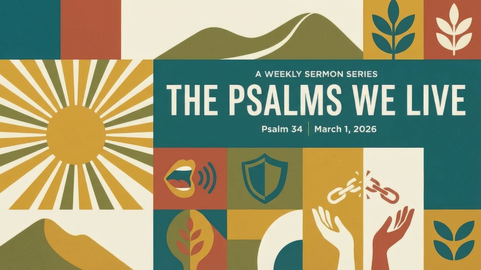  Taste and See | Psalm 34 | The Psalms We Live | Week 3